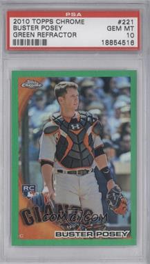2010 Topps Chrome - [Base] - Wrapper Redemption Green Refractor #221 - Buster Posey /599 [PSA 10 GEM MT]