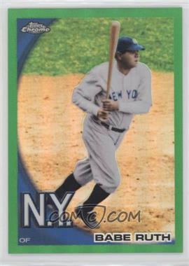 2010 Topps Chrome - [Base] - Wrapper Redemption Green Refractor #222 - Babe Ruth /599