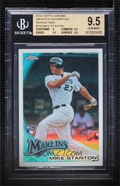 2010 Topps Chrome - [Base] - Wrapper Redemption Refractor #190 - Mike Stanton [BGS 9.5 GEM MINT]