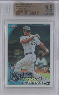 2010 Topps Chrome - [Base] - Wrapper Redemption Refractor #190 - Mike Stanton [BGS 9.5 GEM MINT]