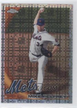 2010 Topps Chrome - [Base] - X-Fractor #105 - Mike Pelfrey