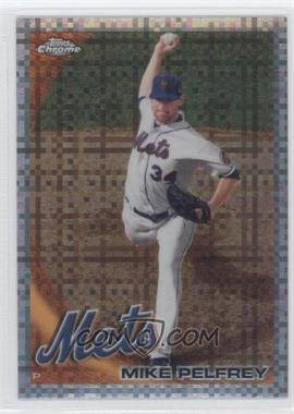 2010 Topps Chrome - [Base] - X-Fractor #105 - Mike Pelfrey