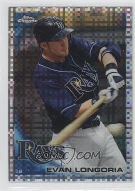 2010 Topps Chrome - [Base] - X-Fractor #141 - Evan Longoria