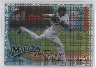 2010 Topps Chrome - [Base] - X-Fractor #153 - Hanley Ramirez