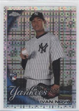 2010 Topps Chrome - [Base] - X-Fractor #214 - Ivan Nova