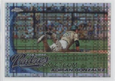 2010 Topps Chrome - [Base] - X-Fractor #25 - Adrian Gonzalez