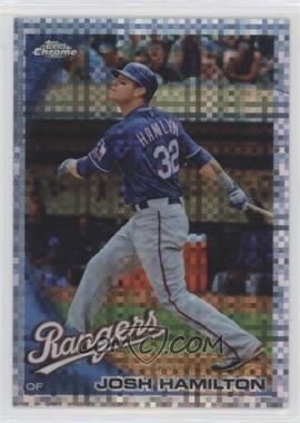 2010 Topps Chrome - [Base] - X-Fractor #57 - Josh Hamilton