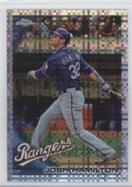 2010 Topps Chrome - [Base] - X-Fractor #57 - Josh Hamilton