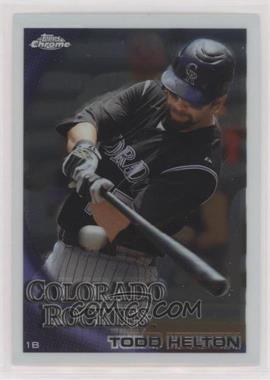 2010 Topps Chrome - [Base] #104 - Todd Helton