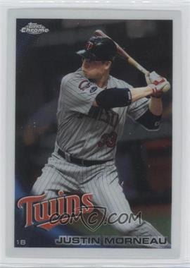 2010 Topps Chrome - [Base] #112 - Justin Morneau