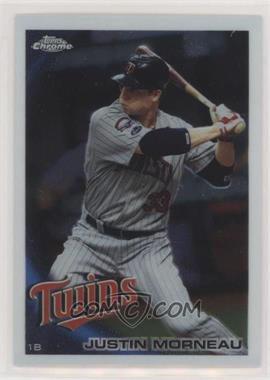 2010 Topps Chrome - [Base] #112 - Justin Morneau