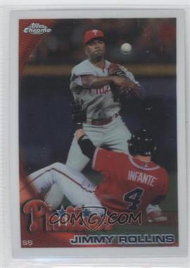 2010 Topps Chrome - [Base] #116 - Jimmy Rollins
