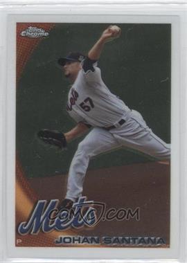 2010 Topps Chrome - [Base] #120 - Johan Santana