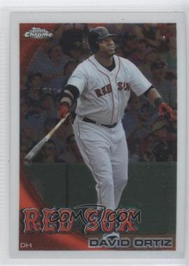 2010 Topps Chrome - [Base] #128 - David Ortiz