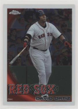 2010 Topps Chrome - [Base] #128 - David Ortiz [EX to NM]