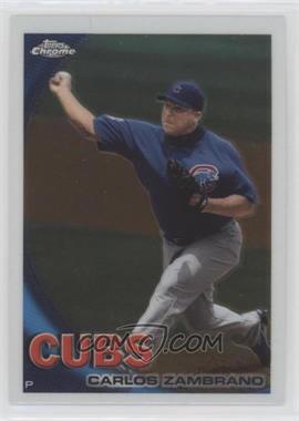 2010 Topps Chrome - [Base] #138 - Carlos Zambrano