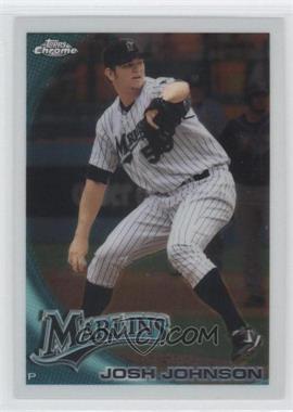 2010 Topps Chrome - [Base] #14 - Josh Johnson