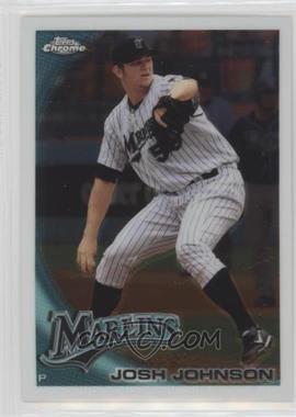 2010 Topps Chrome - [Base] #14 - Josh Johnson