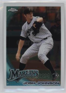 2010 Topps Chrome - [Base] #14 - Josh Johnson