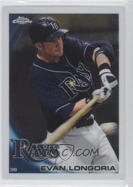 2010 Topps Chrome - [Base] #141 - Evan Longoria