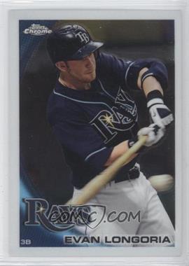 2010 Topps Chrome - [Base] #141 - Evan Longoria