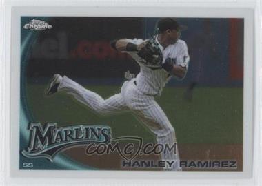 2010 Topps Chrome - [Base] #153 - Hanley Ramirez