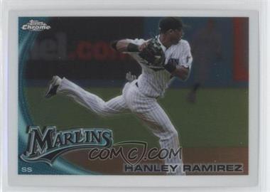 2010 Topps Chrome - [Base] #153 - Hanley Ramirez