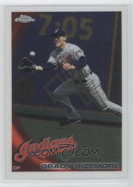 2010 Topps Chrome - [Base] #157 - Grady Sizemore