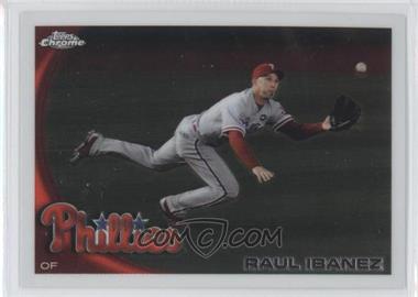 2010 Topps Chrome - [Base] #170 - Raul Ibanez