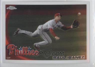 2010 Topps Chrome - [Base] #170 - Raul Ibanez