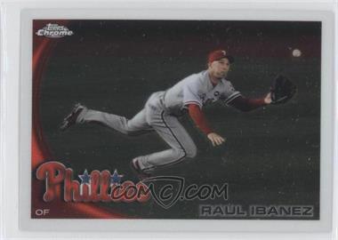 2010 Topps Chrome - [Base] #170 - Raul Ibanez