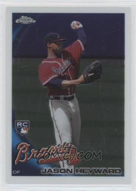 2010 Topps Chrome - [Base] #174 - Jason Heyward [EX to NM]