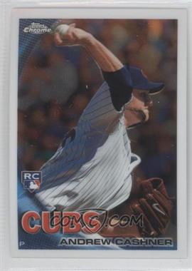 2010 Topps Chrome - [Base] #185 - Andrew Cashner