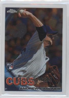 2010 Topps Chrome - [Base] #185 - Andrew Cashner