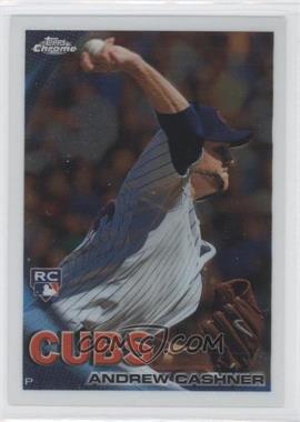 2010 Topps Chrome - [Base] #185 - Andrew Cashner