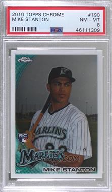 2010 Topps Chrome - [Base] #190 - Mike Stanton [PSA 8 NM‑MT]