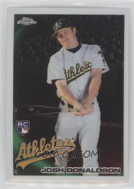 2010 Topps Chrome - [Base] #191 - Josh Donaldson