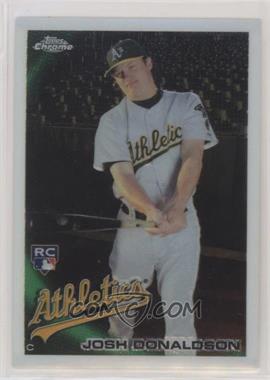 2010 Topps Chrome - [Base] #191 - Josh Donaldson [EX to NM]