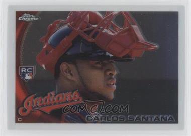 2010 Topps Chrome - [Base] #198 - Carlos Santana [EX to NM]