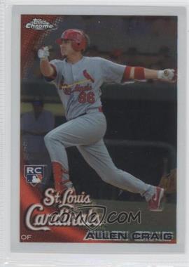 2010 Topps Chrome - [Base] #199 - Allen Craig