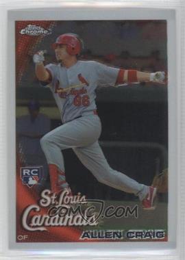 2010 Topps Chrome - [Base] #199 - Allen Craig