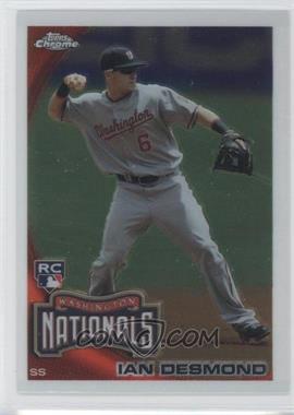 2010 Topps Chrome - [Base] #205 - Ian Desmond