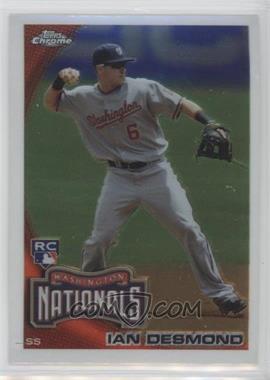 2010 Topps Chrome - [Base] #205 - Ian Desmond