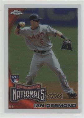 2010 Topps Chrome - [Base] #205 - Ian Desmond