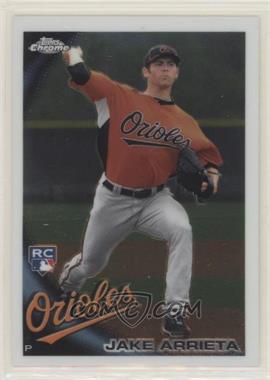 2010 Topps Chrome - [Base] #213 - Jake Arrieta [EX to NM]