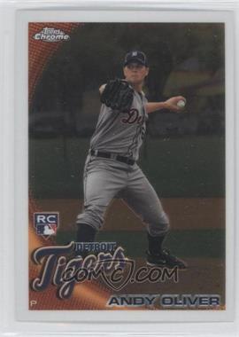 2010 Topps Chrome - [Base] #218 - Andrew Oliver