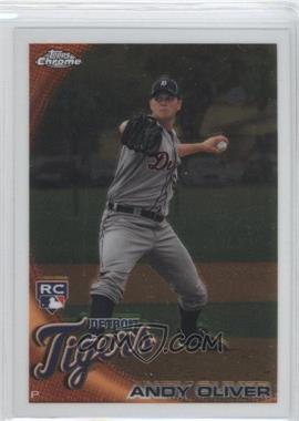 2010 Topps Chrome - [Base] #218 - Andrew Oliver