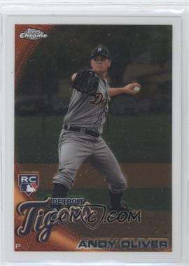 2010 Topps Chrome - [Base] #218 - Andrew Oliver