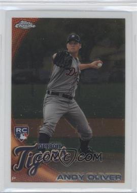 2010 Topps Chrome - [Base] #218 - Andrew Oliver