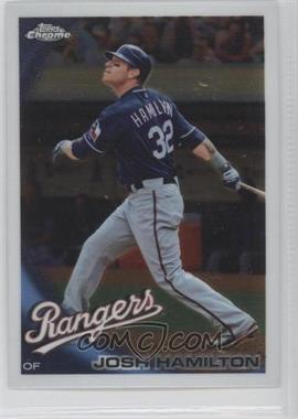 2010 Topps Chrome - [Base] #57 - Josh Hamilton